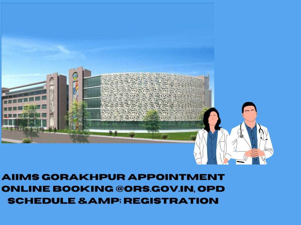 AIIMS Gorakhpur Appointment Online Booking @ors.gov.in, OPD Schedule & Registration