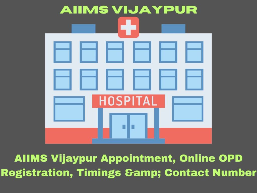 AIIMS Vijaypur Appointment, Online OPD Registration, Timings & Contact Number